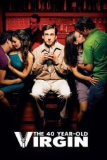 Watch The 40 Year Old Virgin Full Movie Bluray